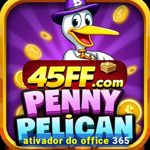 ativador do office 365